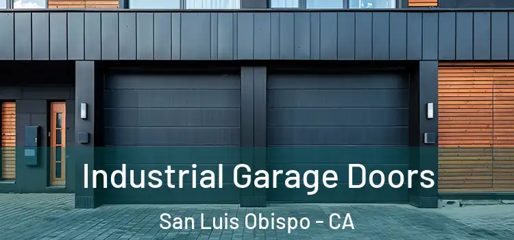  Industrial Garage Doors San Luis Obispo - CA