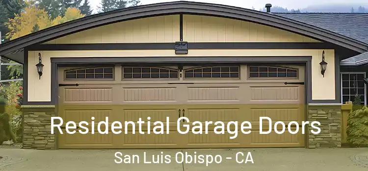  Residential Garage Doors San Luis Obispo - CA